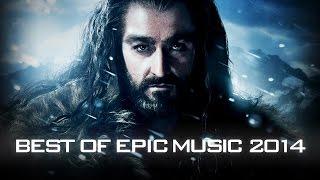 BEST OF EPIC MUSIC 2014  1-Hour Full Cinematic  Epic Hits  Epic Music VN