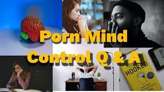 Porn Mind Control Q & A