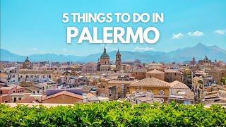 5 Things to do in Palermo Sicily 