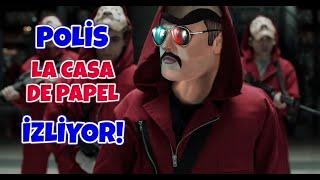 POLİS LA CASA DE PAPEL İZLİYOR