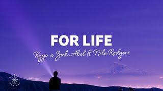 Kygo x Zak Abel - For Life Lyrics ft. Nile Rodgers