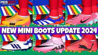 PES 2017 NEW MINI BOOTS UPDATE FT EURO 2024 & COPA AMERICA 2024