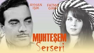 Muhteşem Serseri Türk Filmi  FULL  FATMA GİRİK  AYHAN IŞIK