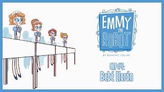 Emmy The Robot CAP #7 Bebé Llorón  ComicDub Español Latino