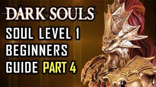 How to Survive Your First SL1 Run in Dark Souls Without Pyromancy - Part 4