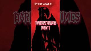 DARKEST ANIMES  PART #1#anime#animeshorts#junjiitocollection#scary#darkanime#yt