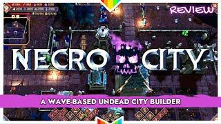 NECROCITY – Every Day Is Exactly The Same  Early Access Review