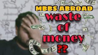 Disadvantages of MBBS in Russia Ukraine Kyrgyzstan  MBBS ABROAD - Waste of Money ??  