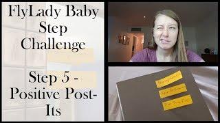 FlyLady Baby Step 5 - Positive Post - Its