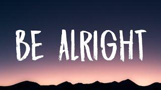 Dean Lewis - Be Alright Lyrics