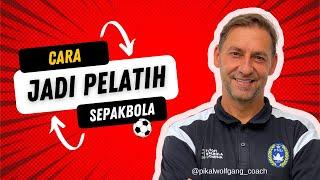 #84 CARA MENJADI PELATIH SEPAKBOLA DI INDONESIA  utk pemula