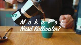 Mokapot Nasıl Kullanılır ?