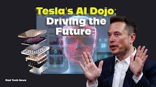 Elon Musks Dojo Dreams YouTubes Brainwave and the DOJs Digital Dilemma