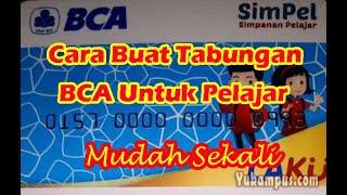 Cara Buat Tabungan BCA Untuk Pelajar - Simpel