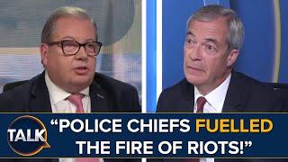 Reform UK Leader Nigel Farage Police Chiefs Have Fuelled The Fire During Riots