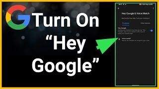 How To Set Up Hey Google On Android Phone