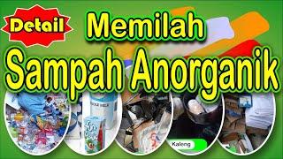 Memilah Sampah Anorganik secara detail dan lengkap