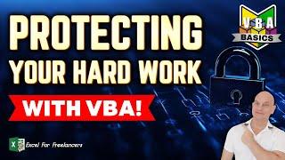 VBA Basics How To Protect Your Hard Work With Excel VBA