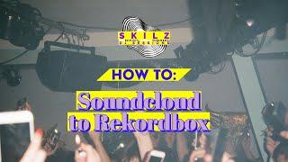 Skilz How to Import tracks from Soundcloud into Rekordbox