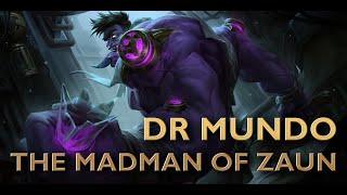 Dr. Mundo - Biography from League of Legends Audiobook Lore