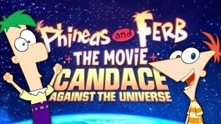 Phineas and Ferb RETURNS Candace Against The Universe