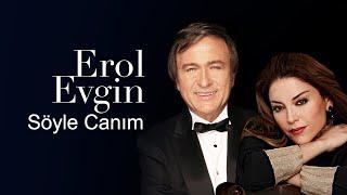 Erol Evgin & Aşkın Nur Yengi - Söyle Canım  Video Klip 