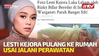 Lesti Kejora Pulang Ke Rumah Usai Dirawat  Merah Putih Peristiwa ANTV