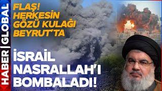 SON DAKİKA  İsrail Uçakları Nasrallahı Bombaladı Gözler Beyrutta Hizbullah Alarma Geçti