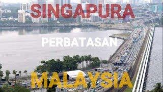 PERBATASAN MALAYSIA SINGAPURA DAMAILAH NUSANTARA