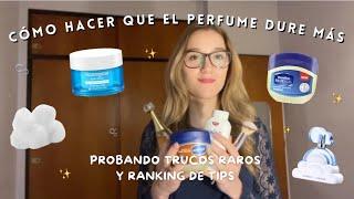 HACER QUE EL PERFUME DURE MÁS trucos ¿cuál sirve y cuál no?