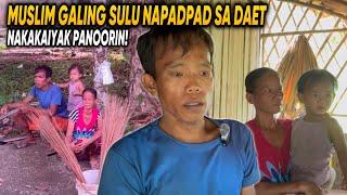 MUSLIM GALING SULU NAPADPAD SA DAET MAY PANAWAGAN SA KAPAMILYA