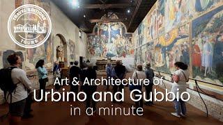 Art & Architecture Tour of Urbino and Gubbio in under a minute