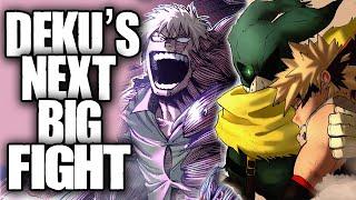 DEKUS NEXT BIG FIGHT  My Hero Academia Chapter 307