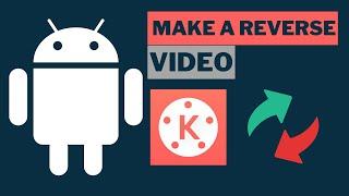 How to make a video reverse in kinemaster video editor