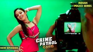 एक Model ने प्रोडूसर को फँसाया अपने जाल में  Crime Patrol Series  Hindi TV Serial