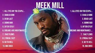 Meek Mill Greatest Hits Full Album ▶️ Top Songs Full Album ▶️ Top 10 Hits of All Time