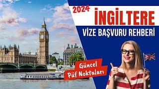 İngiltere Vizesi Nasıl Alınır? 2024’te Adım Adım Başvuru ve İpuçları