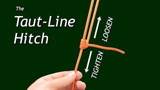 The Taut-Line Hitch An Amazing Adjustable-Tension Knot