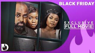 Black Friday - Bimbo Ademoye Jaiyeola Adams Hope Bolaji Ogunmola and Ifeanyi Kalu Full Movie