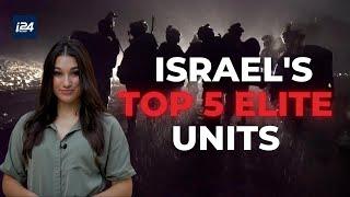 Israels Top 5 Most Elite Units