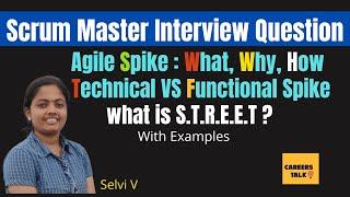 Agile Spike I scrum spike I technical spike I functional spike I Scrum Master Interview Question