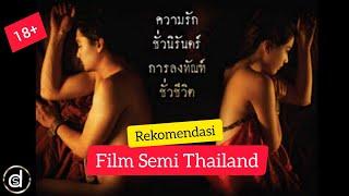 Bikin Keringetan 5 Rekomendasi Film Thailand Banyak Adegan 18+ 