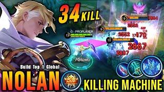 This is Insane Nolan 34 Kills Super Killing Machine - Build Top 1 Global Nolan  MLBB