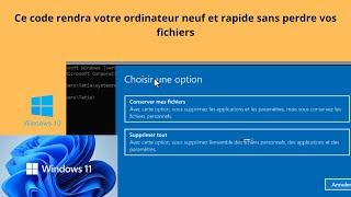 Ce code rendra votre ordinateur neuf et rapide sans perdre vos fichiers  windows 10 et 11.