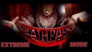 Death Park PC Version v1.7 Extreme Mode Full Gameplay