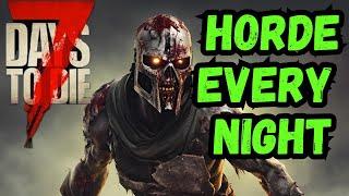 7 Days to Die 1.0 HORDE EVERY NIGHT Getting Started
