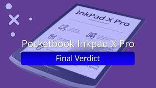 Pocketbook Inkpad X Pro – Final Verdict