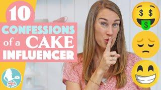 10 Confessions of a Cake Influencer