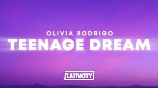 Olivia Rodrigo - teenage dream Lyrics