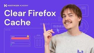 How to Clear Cache in Firefox Browser